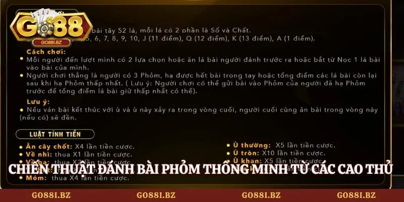 Phỏm GO88 - Bí Quyết Ù Nhanh Và Nâng Cao Tỷ Lệ Thắng 4 Go88 Chiến thuật đánh bài phỏm thông minh từ các cao thủ lão luyện
