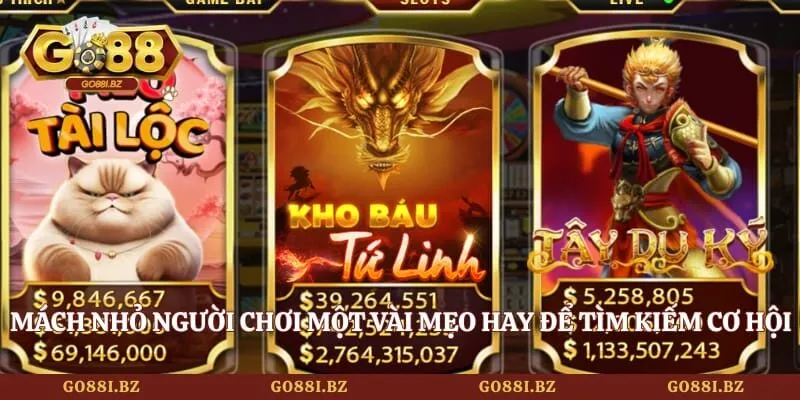 Tool Hack Nổ Hũ - Sự Thật Cần Biết Để Tránh Mất Tiền Oan 3 Go88 Mách nhỏ người chơi một vài mẹo hay để tìm kiếm cơ hội nổ hũ