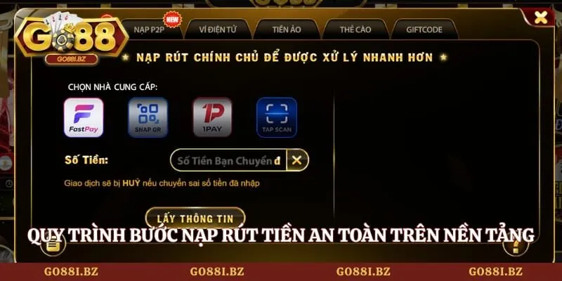 Quy trình bước nạp rút tiền an toàn trên nền tảng