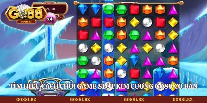 Tìm hiểu cách chơi game slot kim cương Go88 cơ bản