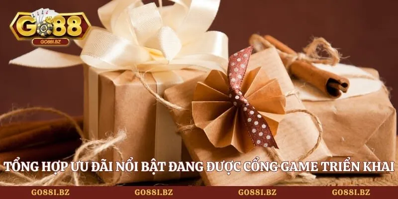 Tổng hợp ưu đãi nổi bật đang được cổng game triển khai
